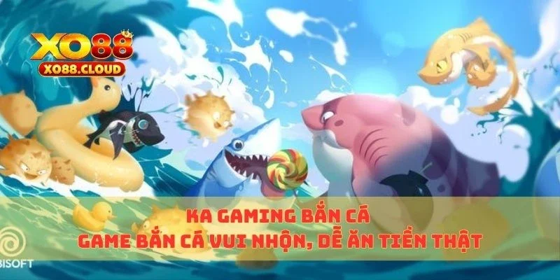 ka gaming bắn cá